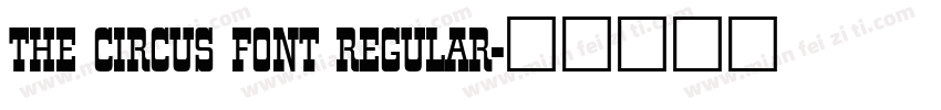 The Circus Font Regular字体转换
